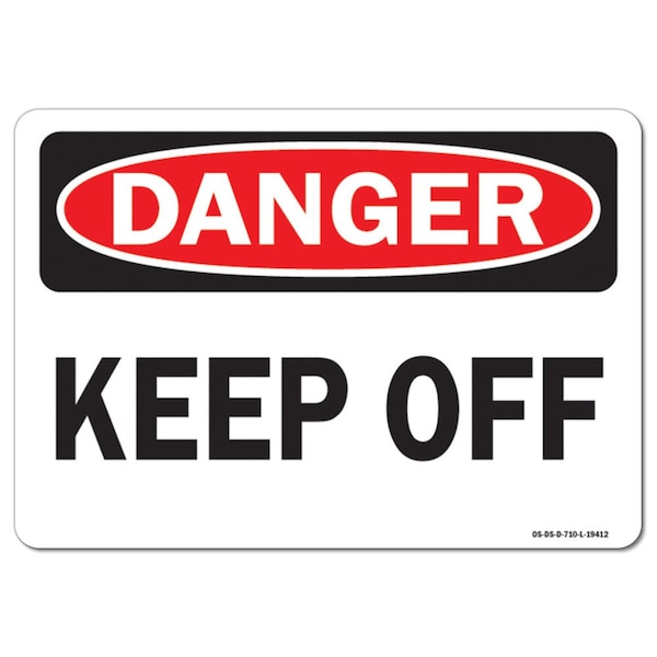 Safety Sign, OSHA Danger, 3.5" Height, Keep Off, Landscape, D-35-L-19412-10PK